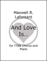 And Love Is... TTBB choral sheet music cover
